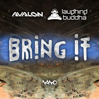 Bring It by Laughing Buddha