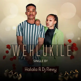 Wehlukile (Radio Edit) by Halala