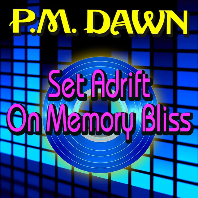 Set Adrift on Memory Bliss - Re-Recorded