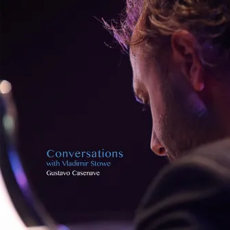 Conversations with Vladimir Stowe by Gustavo Casenave