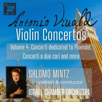 Vivaldi: Violin Concertos, Vol. 4 by Israel Chamber Orchestra