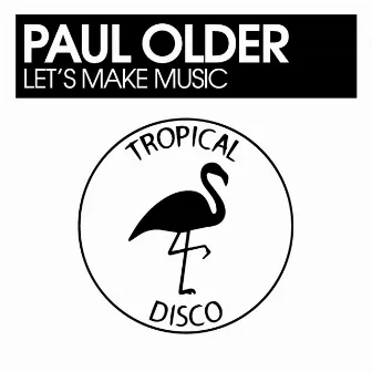 Let's Make Music by Paul Older