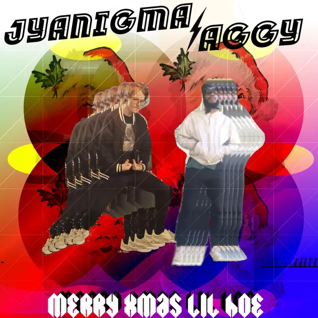 JYANIGMA x AGGY : MERRY XMAS LIL HOE