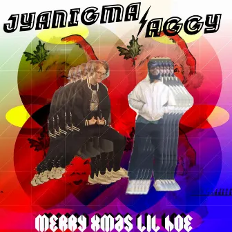 JYANIGMA x AGGY : MERRY XMAS LIL HOE by Jyanigma