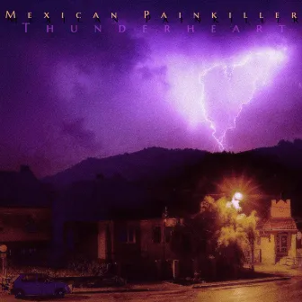 Thunderheart by Mexican Painkiller