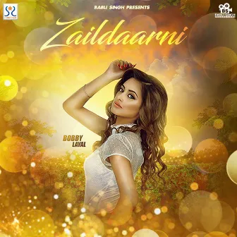 Zaildaarni by Bobby Layal