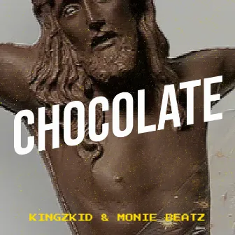 Chocolate by Kingzkid