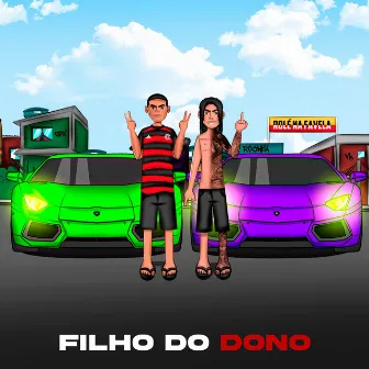 Filho do Dono by mc lk da rocinha