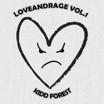 Loveandrage, Vol. 1 by kidd forest