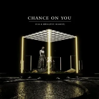 Chance On You by S!las