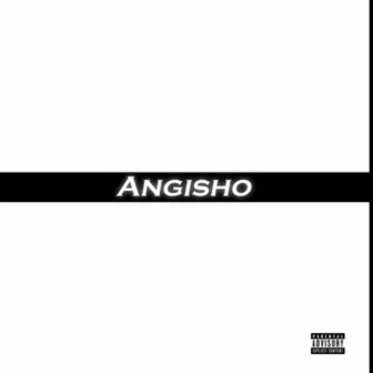 Angisho by Sloane Sphepho