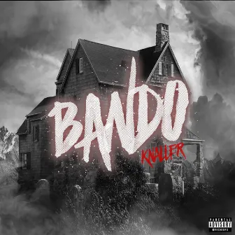 Bando by KNALLER