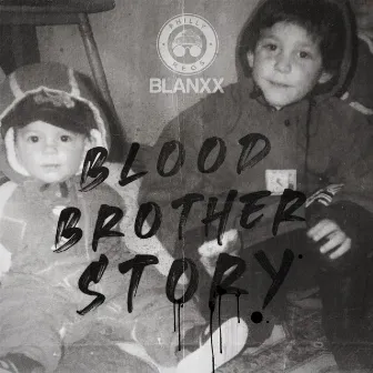 Blood Brother Story by Philly Regs