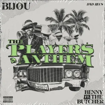 The Players Anthem by BIJOU