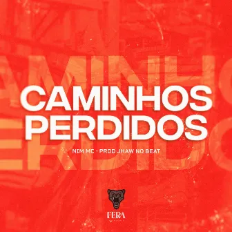 Caminhos Perdidos by Jhaw no Beat