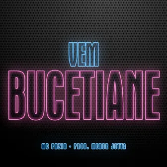 VEM BUCETIANE by MC PHZIN