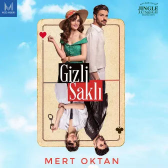 Gizli Saklı (Orijinal Dizi Müziği) by Mert Oktan