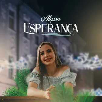 Esperança by Alyssa