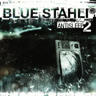 Antisleep, Vol. 02 by Blue Stahli