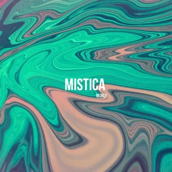 MISTICA by MUNLY