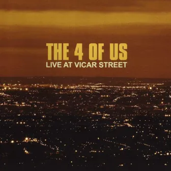 Live At Vicar Street by The 4 Of Us