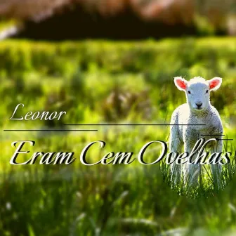 Eram Cem Ovelhas (Acústica) by Leonor