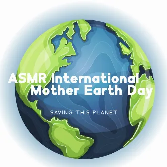 International Mother Earth Day: Saving This Planet by Green Green Grass