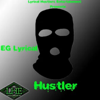 Hustler by EG Lyrical