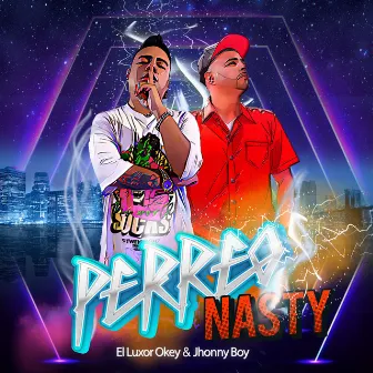 Perreo Nasty by El Luxor Okey