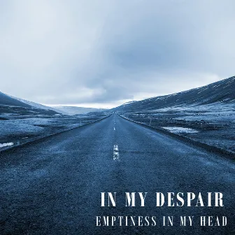 Emptiness in My Head by In My Despair