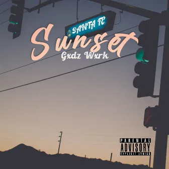 Santa Fe Sunset by GXDZ WXRK