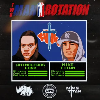 Two Man Rotation by Titan Funk