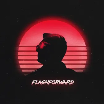 FLASHFORWARD by Rickey F