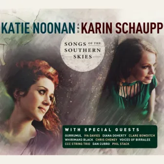 Songs of the Southern Skies by Karin Schaupp