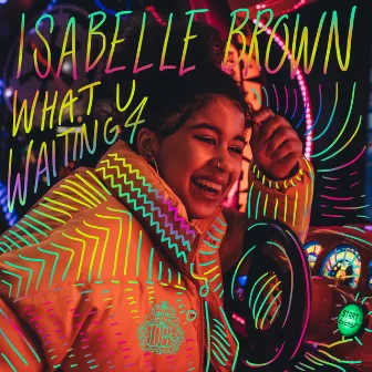 What U Waiting 4 by Isabelle Brown