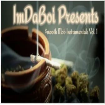 Smooth Mob Instrumentals, Vol. 1 by ImDaBoi