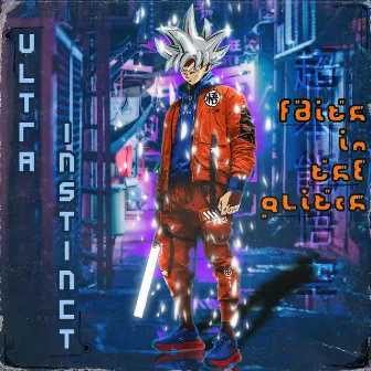 Ultra Instinct by Faith In The Glitch