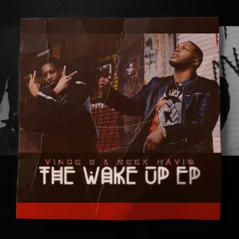 The Wake Up EP by Reek Haviq