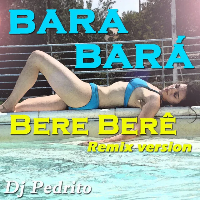 Bara Barà Bere Bere (Remix Version)