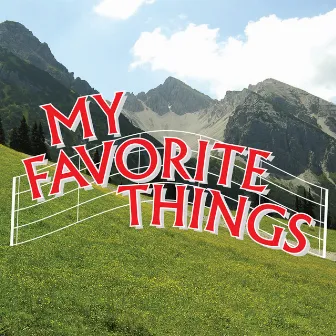 My Favorite Things by The Sound Of Musicals