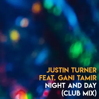 Night And Day (Club Mix) by Justin Turner