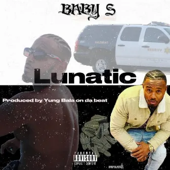 Lunatic by Baby S