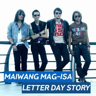 Maiwang Mag-Isa by Letter Day Story