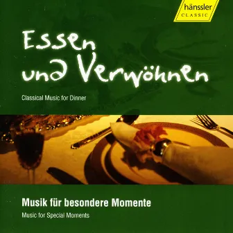 Essen Und Verwohnen - Classical Music for Dinner by Horst-Hans Bäcker