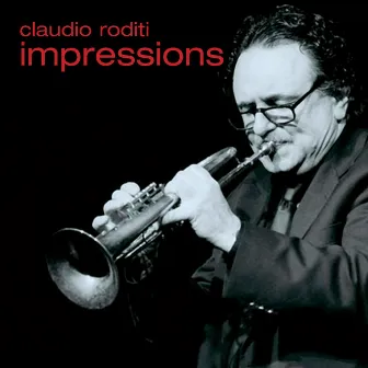 Impressions by Claudio Roditi