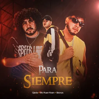 Para Siempre by MC RUAN RZAN