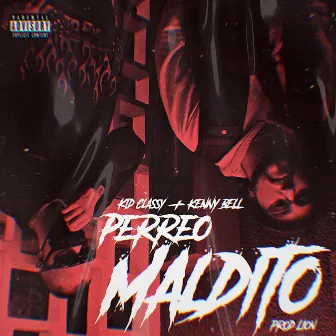 Perreo Maldito by Kid Classy