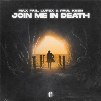 Join Me In Death by LUPEX