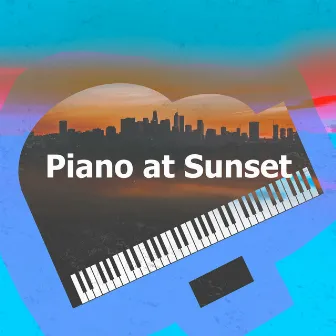 Piano at Sunset by Smooth Lounge Piano