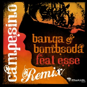 Campesino remix (feat. Esse) by Bombsoda